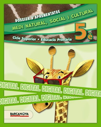 MEDI NATURAL, SOCIAL I CULTURAL 5È CS. DOSSIER DIGITAL (ED. 2014)