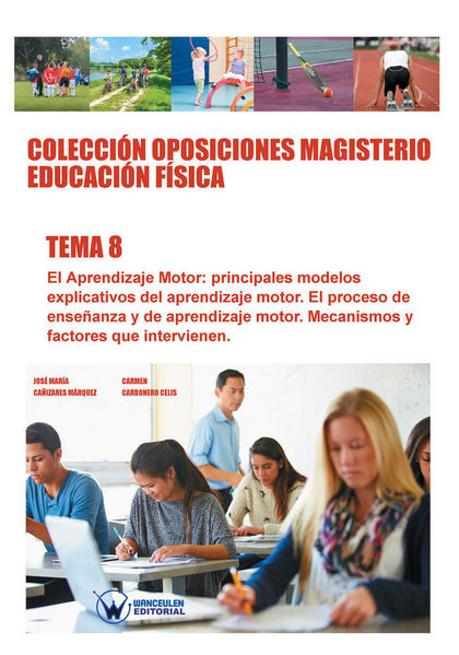 COLECCIÓN OPOSICIONES MAGISTERIO EDUCACIÓN FÍSICA. TEMA 8