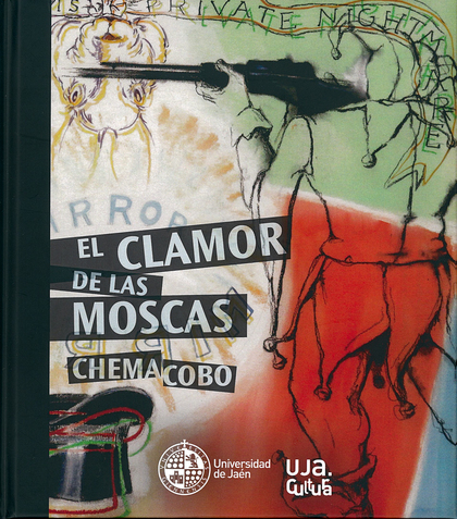 EL CLAMOR DE LAS MOSCAS. CHEMA COBO.