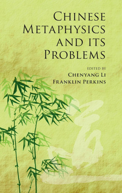 CHINESE METAPHYSICS AND ITS PROBLEMS