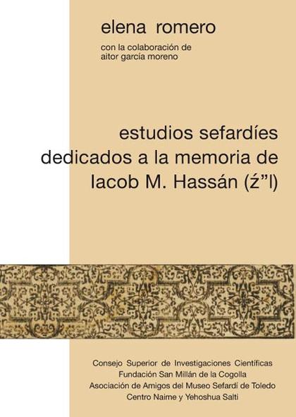 ESTUDIOS SEFARDÍES DEDICADOS A LA MEMORIA DE IACOB M. HASSÁN (Z''L)