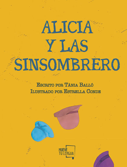 ALICIA Y LAS SINSOMBRERO. ILUSTRADO