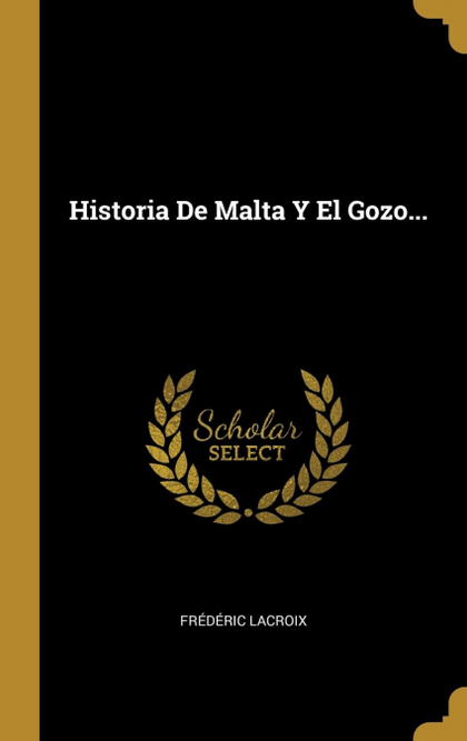 HISTORIA DE MALTA Y EL GOZO...
