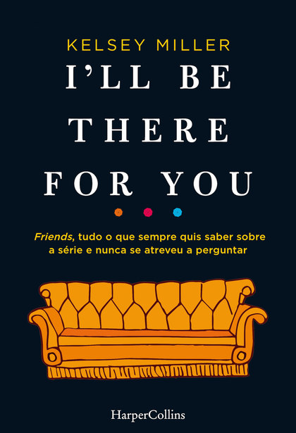 IŽLL BE THERE FOR YOU