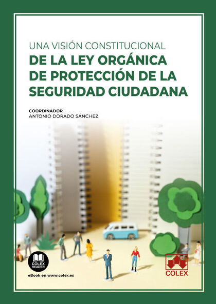 UNA VISION CONSTITUCIONAL DE LEY ORGANICA PROTECCION SEGURI