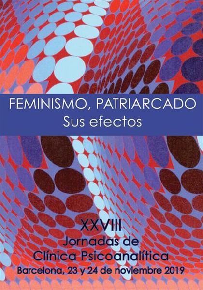 FEMINISMO, PATRIARCADO. SUS EFECTOS