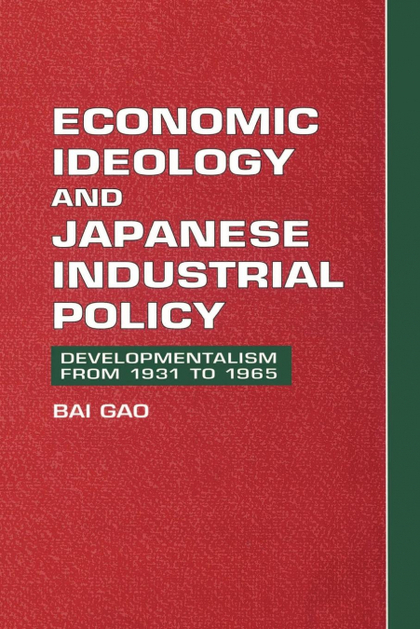 ECONOMIC IDEOLOGY AND JAPANESE INDUSTRIAL POLICY