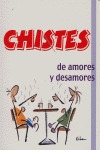 CHISTES DE AMORES Y DESAMORES -3-