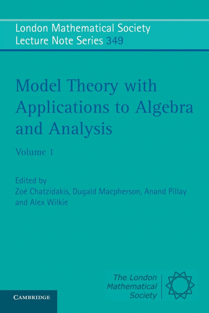 MODEL THEORY WITH APPLICATIONS TO ALGEBRA AND ANALYSIS