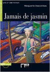 JAMAIS DE JASMIN.