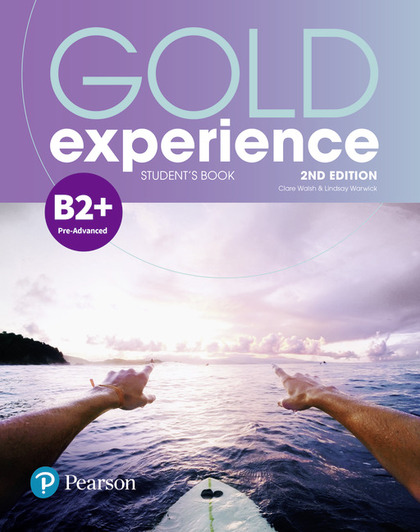 GOLD EXPERIENCE 2ND EDITION B2+ STUDENTSŽ BOOK