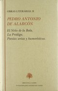 OBRAS LITERARIAS, II: EL NIÑO DE LA BOLA ; LA PRÓDIGA ; POESÍAS SERIAS Y HUMORÍS