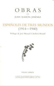 ESPAÑOLES DE TRES MUNDOS (1914-1940)