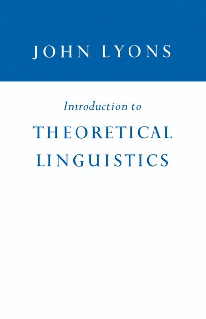 INTRODUCTION TO THEORETICAL LINGUISTICS