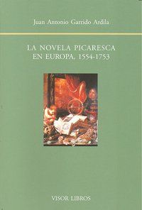 LA NOVELA PICARESCA EN EUROPA, 1554-1753
