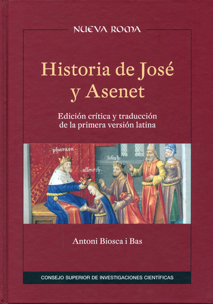 HISTORIA DE JOSÉ Y ASENET : EDICIÓN CRÍTICA Y TRADUCCIÓN DE LA PRIMERA VERSIÓN L