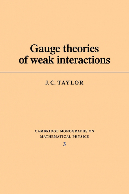 GAUGE THEORIES OF WEAK INTERACTIONS