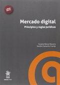 MERCADO DIGITAL PRINCIPIOS Y REGLAS JURÍDICAS