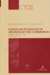 SCIENCIE AND TECHNOLOGY IN ARCHAEOLOGY AND CONSERVATION: SECOND INTERNATIONAL CONFERENCE (DECEM