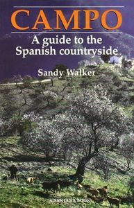 CAMPO : A GUIDE TO THE SPANISH COUNTRYSIDE