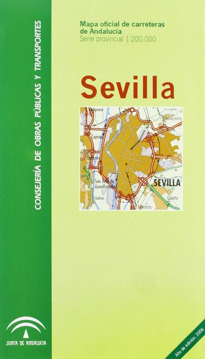 MAPA OFICIAL DE CARRETERAS DE ANDALUCÍA: SEVILLA, HOJA PROVINCIAL E 1:200.000