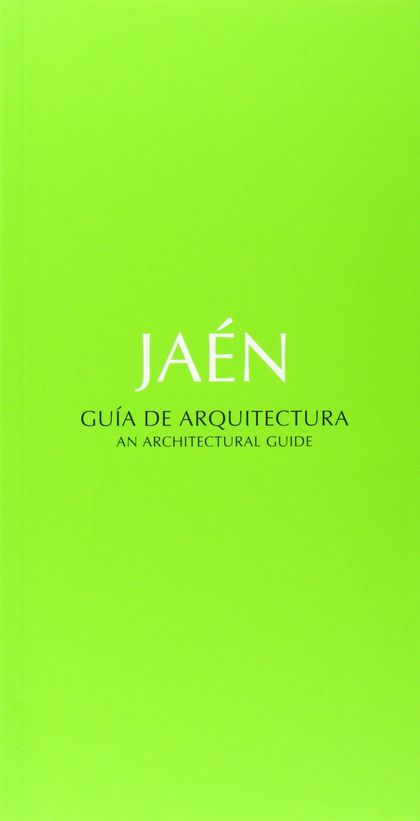 GUÍA DE ARQUITECTURA DE JAÉN