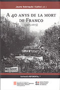 A 40 ANYS DE LA MORT DE FRANCO (1975-2015).