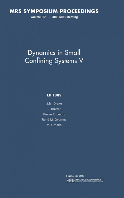 DYNAMICS IN SMALL CONFINING SYSTEMS V