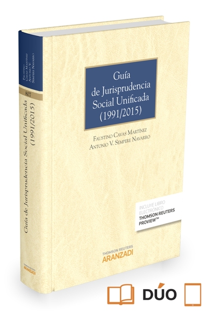 GUÍA DE JURISPRUDENCIA SOCIAL UNIFICADA (1991/2015) (PAPEL + E-BOOK).