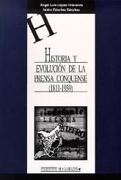 HISTORIA Y EVOLUCIÓN DE LA PRENSA CONQUENSE (1811-1939)