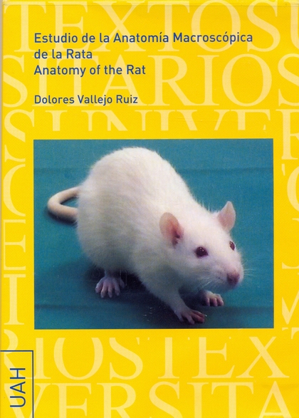 ESTUDIO DE LA ANATOMÍA MACROSCÓPICA DE LA RATA. ANATOMY OF THE RAT