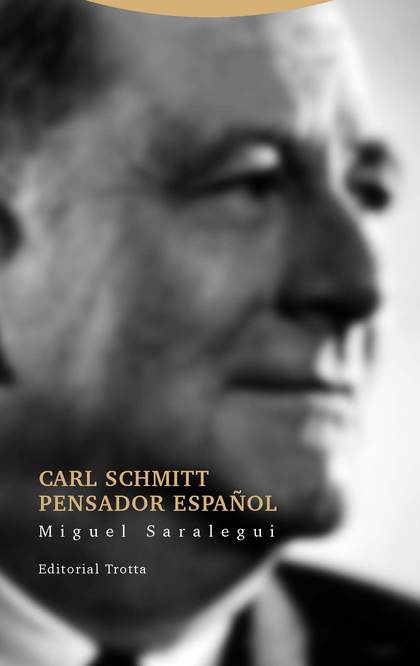 CARL SCHMITT PENSADOR ESPAÑOL.