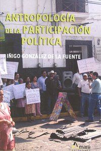 ANTROPOLOGÍA DE LA PARTICIPACIÓN POLÍTICA