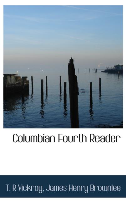 COLUMBIAN FOURTH READER