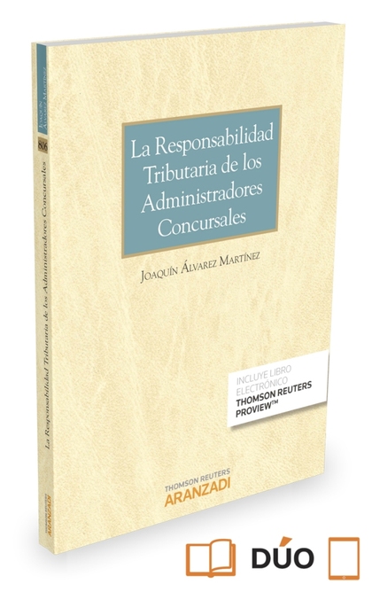 LA RESPONSABILIDAD TRIBUTARIA DE LOS ADMINISTRADORES CONCURSALES (PAPEL + E-BOOK.