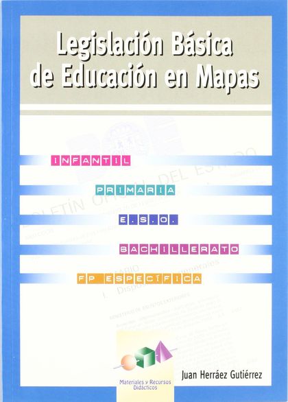 LEGISLACIÓN BÁSICA DE EDUCACIÓN EN MAPAS