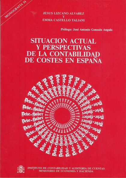 SITUACIÓN ACTUAL Y PERSPECTIVAS DE LA CONTABILIDAD DE COSTES EN ESPAÑA