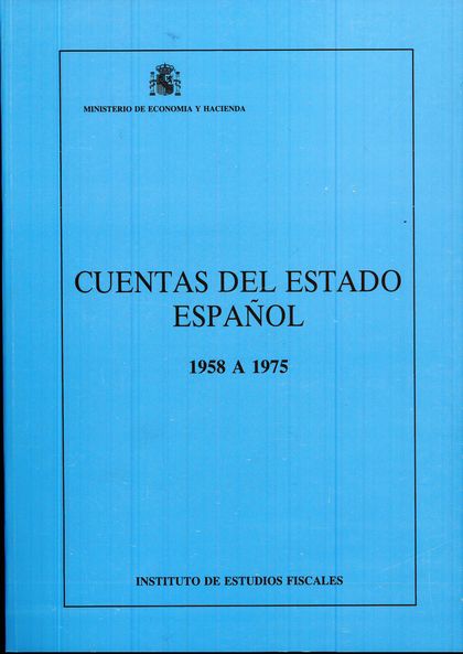 CUENTAS DEL ESTADO ESPAÑOL 1958 A 1975