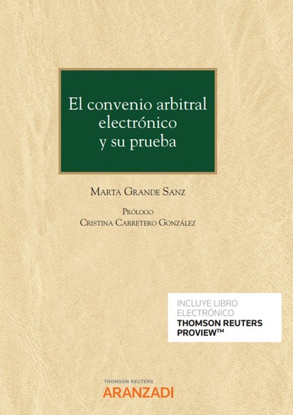 EL CONVENIO ARBITRAL ELECTRÓNICO Y SU PRUEBA (PAPEL + E-BOOK)
