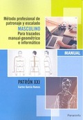 MÉTODO PROFESIONAL DE PATRONAJE Y ESCALADO MASCULINO PARA TRAZADOS MANUAL GEOMÉT