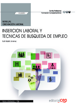 MANUAL. INSERCION LABORAL Y TECNICAS DE BUSQUEDA DE EMPLEO (FCOO01). FORMACIÓN C