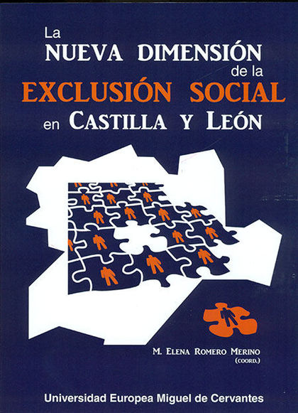 LA NUEVA DIMENSIÓN DE LA EXCLUSIÓN SOCIAL EN CASTILLA Y LEÓN