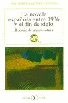 NOVELA ESPAÑOLA ENTRE 1936 Y EL FIN DE SIGLO