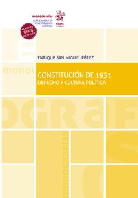 CONSTITUCION DE 1931. DERECHO Y CULTURA POLITICA