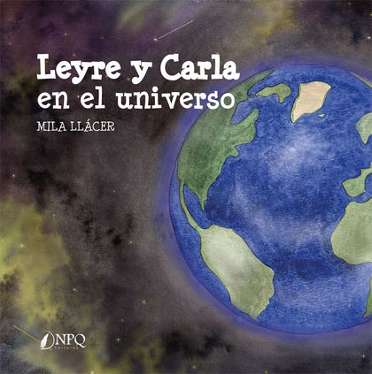 LEYRE Y CARLA EN EL UNIVERSO