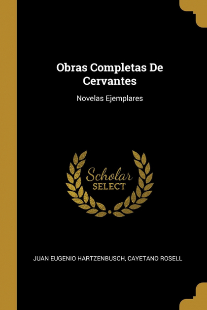 OBRAS COMPLETAS DE CERVANTES