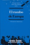 EL RUMBO DE EUROPA: V ENCUENTO DE SALAMANCA, CELEBRADO EN SALAMANCA DEL 21 AL 24 DE JUNIO DE 20