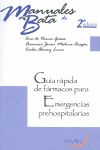 GUÍA RÁPIDA DE FÁRMACOS PARA EMERGENCIAS PREHOSPITALARIAS