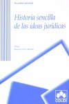 HISTORIA SENCILLA DE LAS IDEAS JURIDICAS