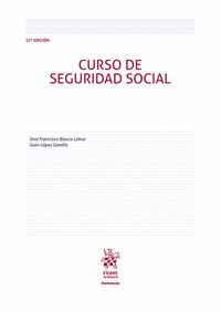 CURSO DE SEGURIDAD SOCIAL. 13ª ED.